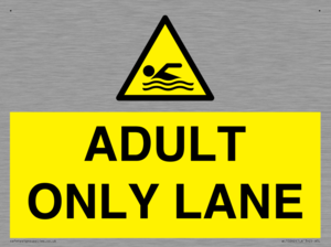 ADULT ONLY LANE